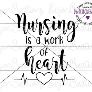 La enfermería es un trabajo del corazón Archivos de corte para Cricut o Silhouette / RN / Regalo para enfermera / Diseño de sublimación para taza, vaso, camiseta, bolso, enfermera