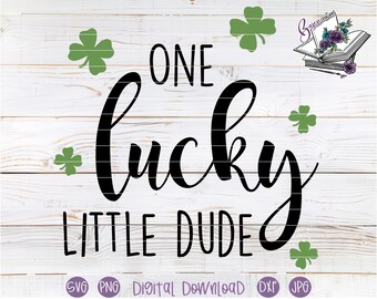 One lucky little dude SVG cut files for Cricut and Silhouette | St. Patricks Day | DTF