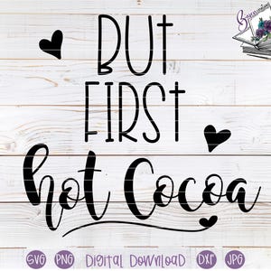 Maar First Hot Cocoa SVG-bestanden knippen voor Cricut en Silhouette | Afbeeldingsoverdracht herfst en winter | Schattige chocoladekop/mok