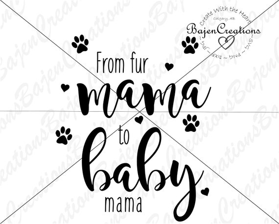 Download From Fur Mama To Baby Mama Svg Cut Files For Cricut And Etsy