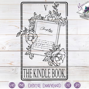 The Kindle Book Tarot Card SVG cut files for Cricut and Silhouette | E-Reader | Books | Reading shirt, tumbler, mug
