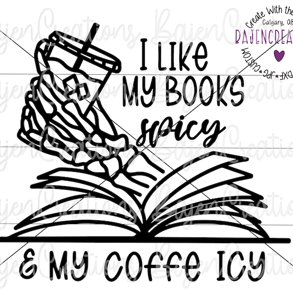 I Like my Books Spicy and my Coffee Icy SVG cut files for Cricut and Silhouette | Adult Romance | Books | Reading shirt, tumbler, mug