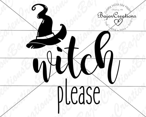 Witch Please Halloween Svg And Dxf Cut Files Coffee Mug Cup Etsy