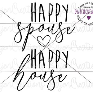 Happy Spouse Happy House SVG cortó archivos para Cricut y Silhouette, Matrimonio, Parejas, igualdad