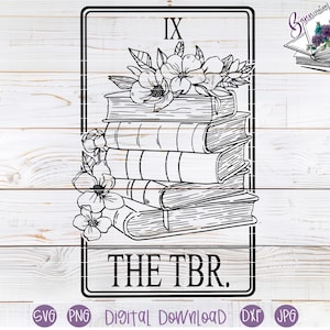 Archivos de corte SVG de la carta del Tarot TBR para Cricut y Silhouette / Pila de libros para leer / Libros / Camiseta de lectura, vaso, taza, suéter