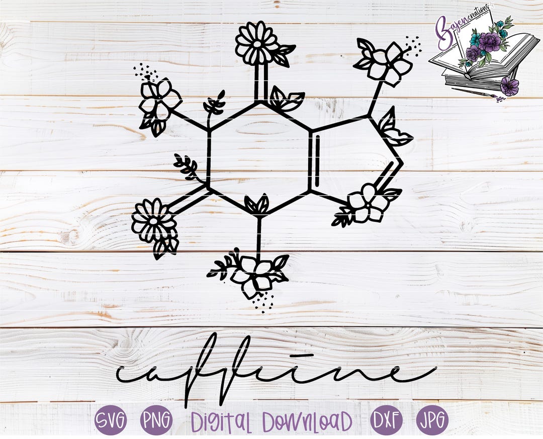 Floral Caffeine Chemistry Symbol SVG Cut File for Cricut and Silhouette ...