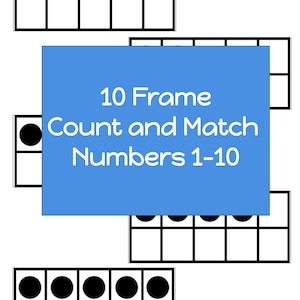 May include: A printable 10 frame count and match activity for numbers 1-10. The image shows a blue background with the title "10 Frame Count and Match Numbers 1-10". There are four 10 frames with black circles representing numbers.
