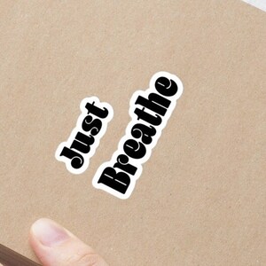 Just Breathe Bubble-free stickers