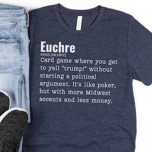 Euchre Shirt, Euchre Player Gifts, Euchre Gifts, Funny Euchre Shirt, Midwest Shirt, Euchre T Shirt, Euchre TShirt, Gift for Euchre Lover