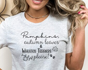 Wheaten Terrier Fall Shirt, Wheaten Terrier Shirt, Mother's Day Gift for Wheaten Terrier Mom, Wheaton Terrier Fall Shirt, Wheaten Mom Shirt