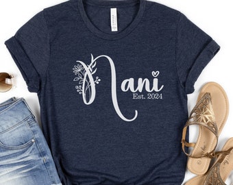 Custom Nani Shirt, Nani Gift, Mothers Day Gift for Nani, Nani Tshirt, Holiday Gift for Nani, Grandma Gift, Grandma Shirt, Mothers Day Shirt