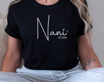 Custom Nani Shirt, Mothers Day Gift for Nani, Nani T Shirt, Nani Tshirt, Pregnancy Reveal, Nani T-Shirt, Holiday Gift for Nani, Nani Gifts