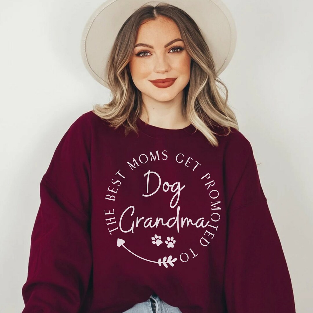 Dog Grandma Sweatshirt Holiday Gift for Dog Grandma Dog Etsy