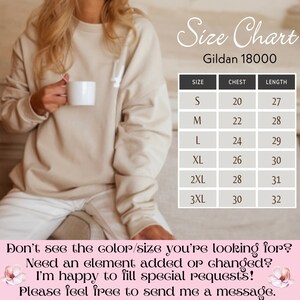 May include: Size chart for Gildan 18000 sweatshirts, showing chest and length measurements in inches for sizes S, M, L, XL, 2XL, and 3XL.