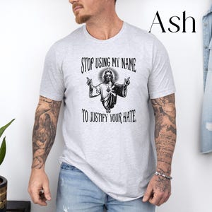 Funny Jesus Shirt, Christian Shirt, Liberal Shirt, Jesus Was A Liberal, Anti Trump Shirt, Atheist Shirt, Anti Christian Shirt,Anti-Christian image 7