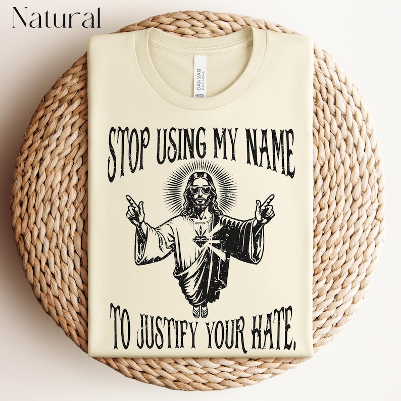 Funny Jesus Shirt, Christian Shirt, Liberal Shirt, Jesus Was A Liberal, Anti Trump Shirt, Atheist Shirt, Anti Christian Shirt,Anti-Christian image 10