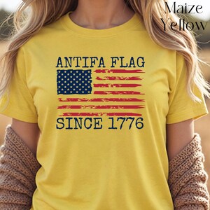Antifa Flag Since 1776 Shirt, I Am Antifa, Antifascist Shirt, Liberal 4th of July Shirt, Anti Fascism, Fight Fascism, July 4th T Shirt Maize Yellow