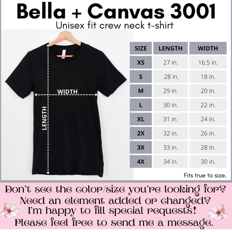 May include: Black unisex fit crew neck t-shirt from Bella + Canvas 3001. The image includes a size chart with measurements in inches, ranging from XS to 4X. The text on the image says "Fits true to size."