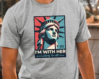 Chemise Statue de la liberté Je suis avec elle, chemise anti-atout, anti-atout, chemise 4 juillet, chemise libérale, chemise égalité, chemise démocrate, liberté