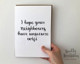 I hope your neighbours have unsecure wifi  Funny Novelty New Home Housewarming Card Congratulations On Your New Home Card A5 A6 Small
