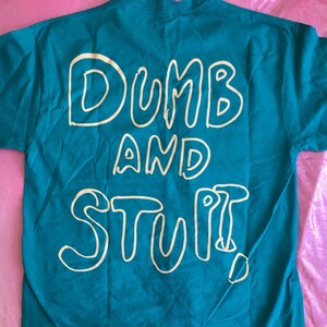 BOYS DUMB and STUPID shirt — unisex tshirt — funny shirt — front and back design
