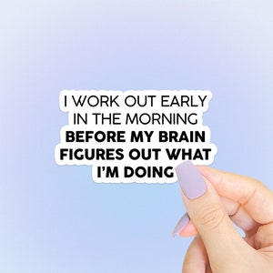 Funny Work Out Quote Sticker