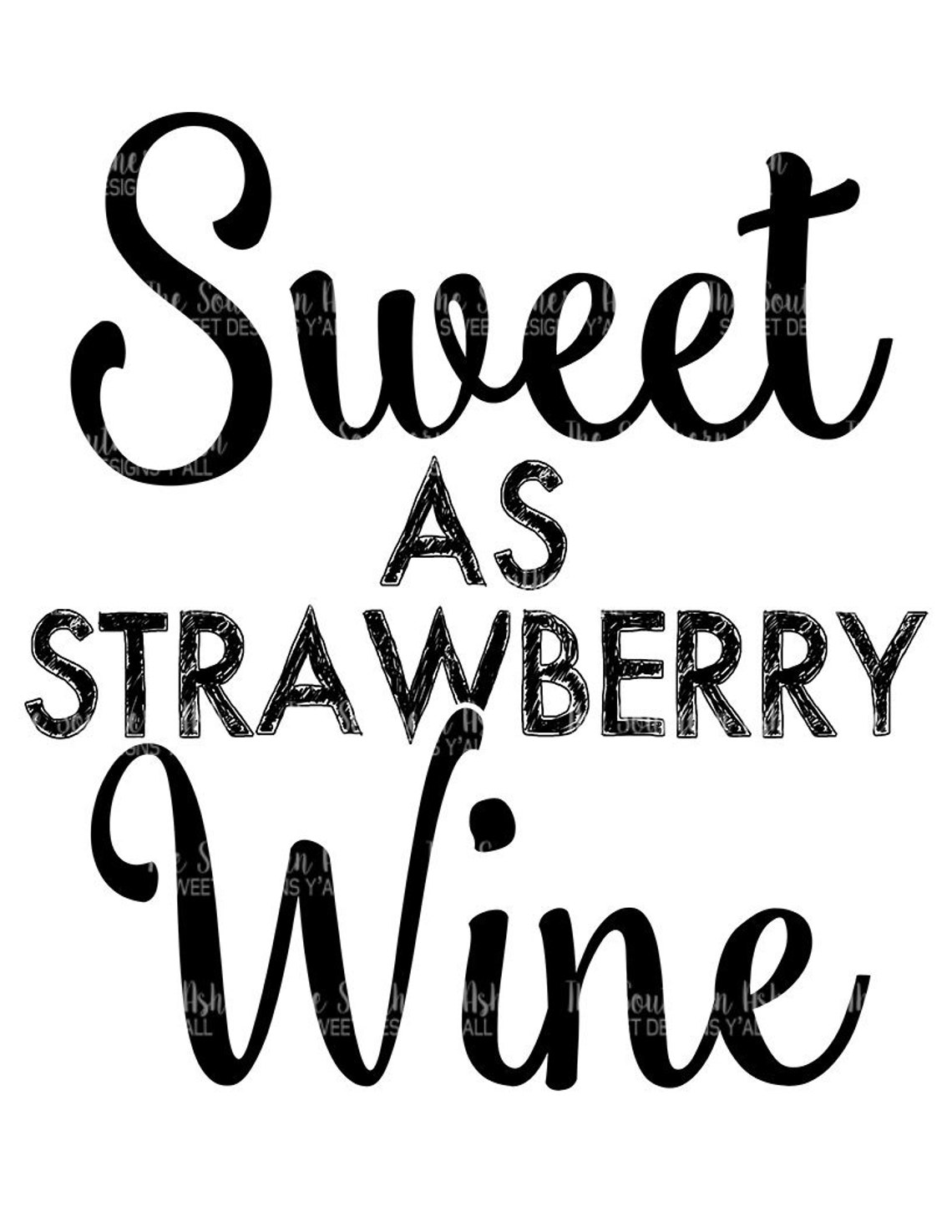 Sweet as Strawberry Wine Sublimation Transfer Etsy