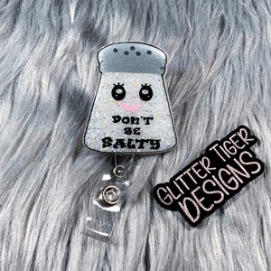 Don't Be Salty Badge Reels, Medical Badge Reel, Funny Badge Reel, Salt Shaker Badge Reel, Nurse Badge Reel, Retractable ID Badge Holder