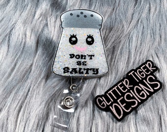 Don't Be Salty Badge Reel, Badge Reel, Nurse Badge Reel, Funny Badge Reel, Retractable Badge, Badge Holder, Medical Badge Reel, Salty,