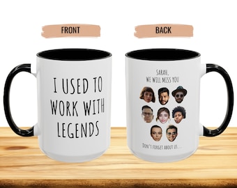 Retired Coworker Gift, Coworker Retirement Mug, Coworker Leaving Gift, I Used To Work With Legends Mug, Custom Retirement Gift