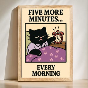 Funny Sleepy Cat Print, Five More Minutes Poster, Not a Morning Person, Black Cat Morning Art, Bedroom Humor Print, Digital Download