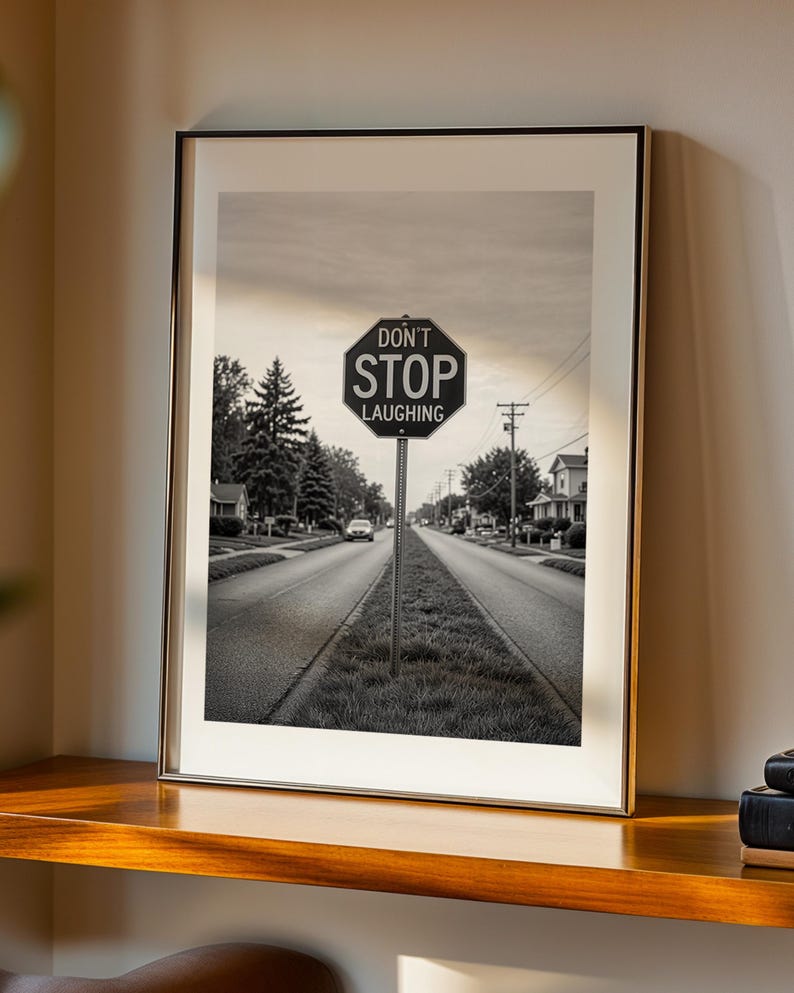 Funny Stop Sign Poster, Don't Stop Laughing Print, Motivational Quote ...