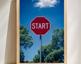 Motivational Start Sign Poster, Motivational Wall Art, Urban Pop Art, Inspirational Wall Decor, Office Motivation, Digital Download