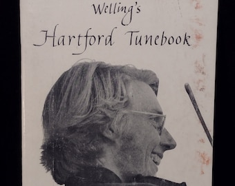 Welling's HARTFORD TUNEBOOK 1976 2nd Edition RARE American Canadian Songbook Collection