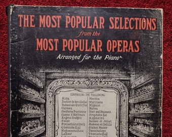 ANTIQUE ARIAS The Most Popular Selections from the Most Popular Operas Arranged for the Piano