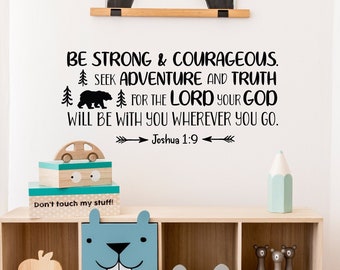 Be Strong and Courageous Wall Decal - Joshua 1:9 Nursery Decor LW77