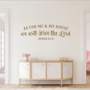 As For Me And My House We Will Serve The Lord Decal, Scripture Joshua 24:15 Wall Decal, Christian Wall Decor, Family Wall Sayings Quotes 216