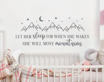 Mountains Nursery Wall Decal: Let Her Sleep, Baby Girl Adventure Decor LW200