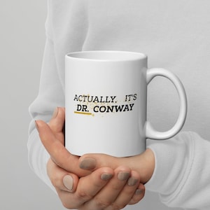 Personalised Doctor Gift, It&#39;s Dr Actually Mug, PHD Gift, Graduation Gift, Medical School Student Gift, Doctorate, Personalised Best Dr Gift