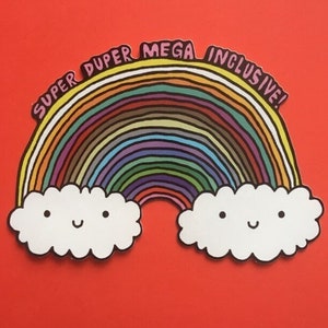 super duper mega inclusieve sticker, vier gelijkheid, inclusiviteit, tolerantie, LGBT, LGBTQIA +, queer, hetero, iedereen, wolken, regenboog