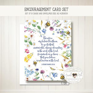 May include: An encouragement card set with floral and bee illustrations. The card features a Bible verse and the text "Therefore, my beloved brethren, be ye steadfast..." The set includes 8 cards and envelopes, A2 size (4.25x5.5 inches).