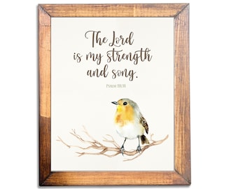 8 x10 Print ready to be framed- Watercolor robin - Psalm 118:14 - "The Lord is my strength and song"