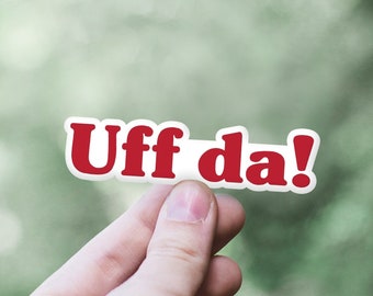Uff Da Sticker, Norwegian Saying Vinyl Decal, Scandinavian Laptop Sticker, Nordic Laptop Sticker, Norway Expression Water Bottle Decal