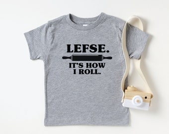 Lefse It's How I Roll Toddler T-Shirt | I Love Lefse Kids Shirt | Funny Norwegian Children's Tee | Scandinavian Christmas Outfit for Toddler