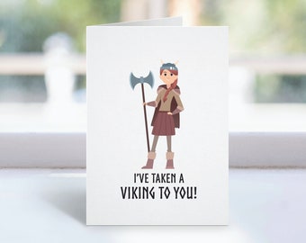 I've Taken A Viking To You Valentine's Day Card | Shield Maiden Greeting Card | Funny Valentine's Day Gift for Her | Viking Woman Present