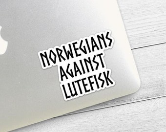 Norwegians Against Lutefisk Sticker | Funny Norwegian Waterproof Decal | Norway Gift for Men or Women | Lutefisk Disposal Unit Sticker