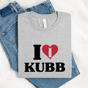 I Love Kubb Unisex T-Shirt, Viking Lawn Game Shirt, Apparently I Like Kubb Tee, Scandinavian Yard Chess Merch, Nordic Clothing Gift