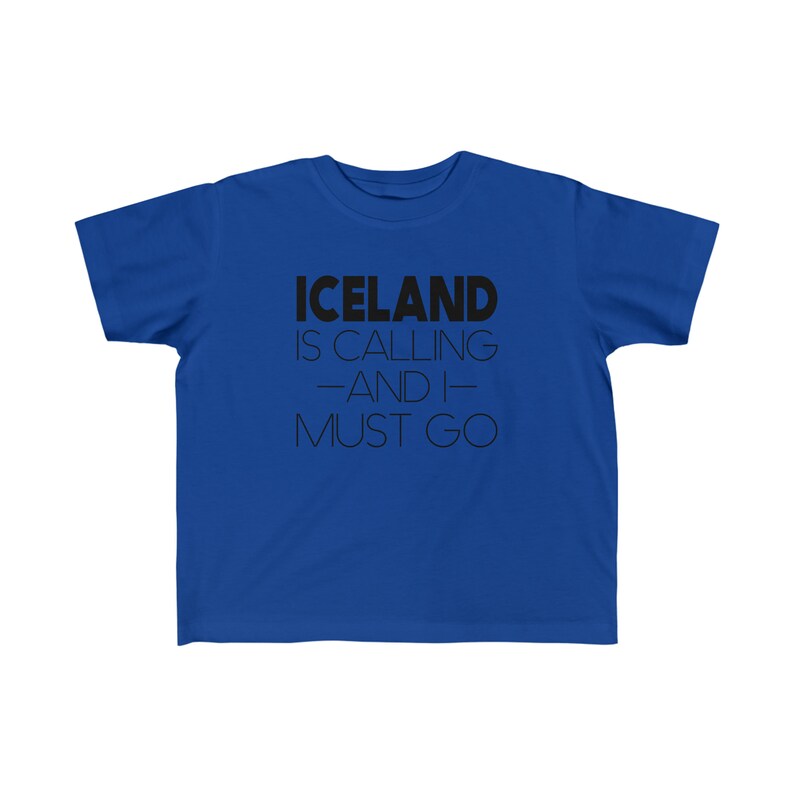 Iceland Is Calling And I Must Go Toddler Tee Iceland Souvenir Kids T-Shirt Icelandic Pride Shirt for Boys or Girls Visit Iceland Gift image 6