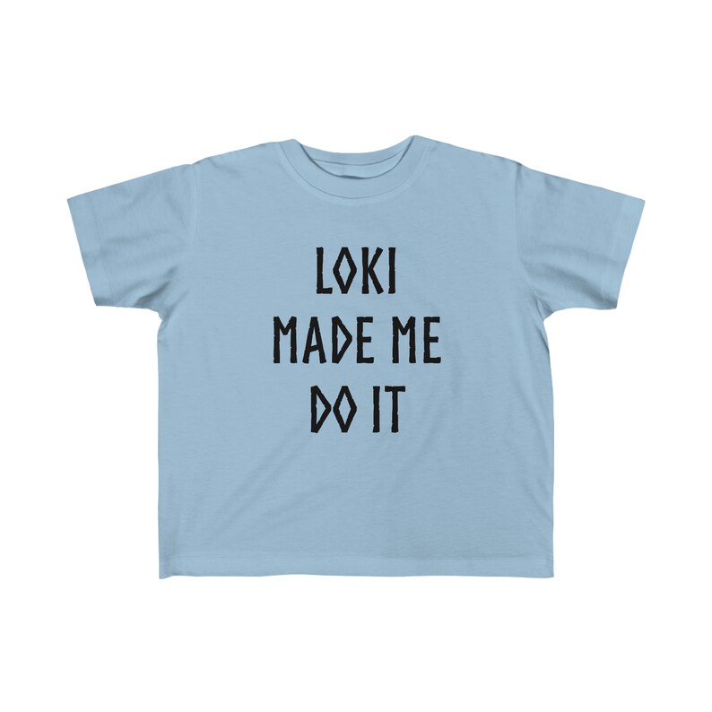 Loki Made Me Do It Toddler T-Shirt Funny Norse Gods Kids Shirt Little Viking Children's Tee Nordic Clothing for Boys or Girls image 3