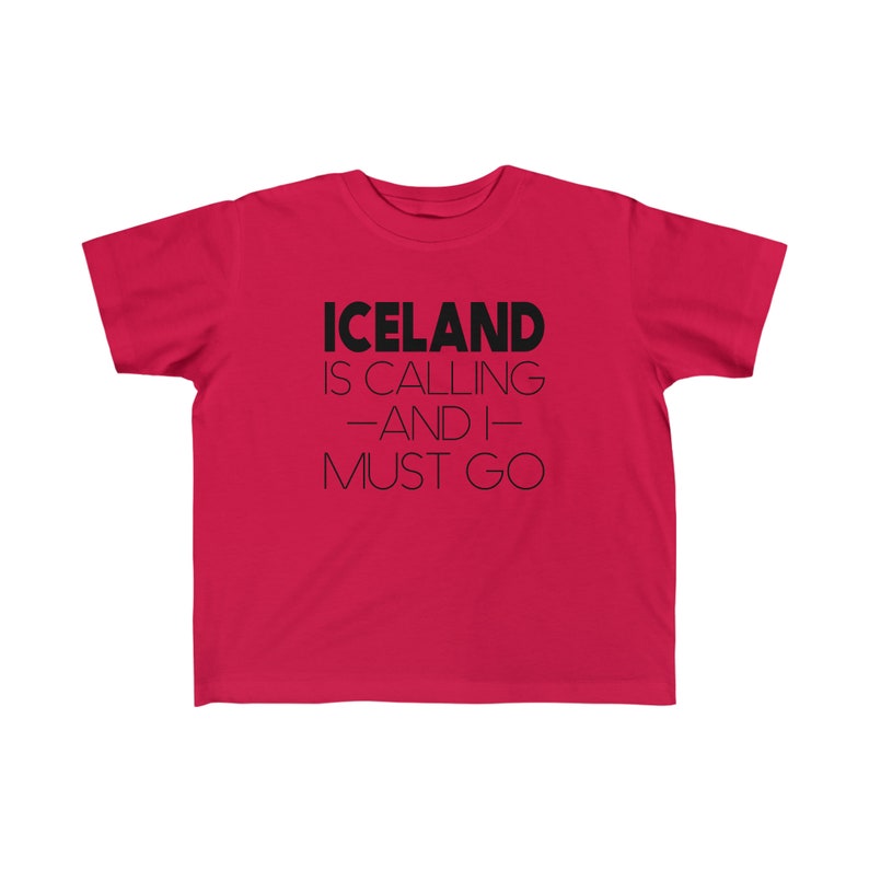 Iceland Is Calling And I Must Go Toddler Tee Iceland Souvenir Kids T-Shirt Icelandic Pride Shirt for Boys or Girls Visit Iceland Gift image 5